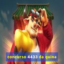 concurso 4433 da quina